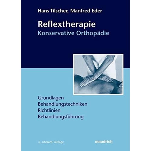 [PDF] Reflextherapie Konservative Orthopádie: Grundlagen - Behandlungstechniken - Richtlinien - Behandlungsführung KOSTENLOS DOWNLOAD