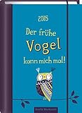 Der frühe Vogel 2015: Terminplaner by 