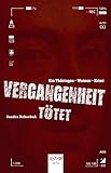Image de Vergangenheit tötet: Ein Thüringen - Weimar - Krimi (Ein Fall für Arnold Borge und Christian Gris