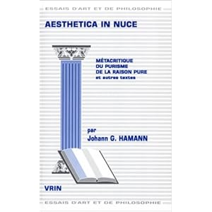 Aesthetica In Nuce : Métacritique du purisme de la raison pure et autres textes Livre en Ligne Aesthetica In Nuce : Métacritique du purisme de la raison pure et autres textes Livre en Ligne - Telecharger Ebook