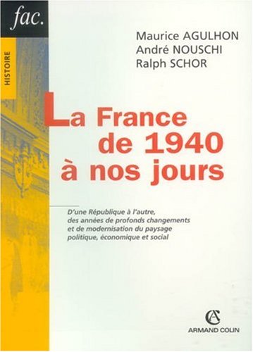 couverture de : La France de 1940 &agrave; nos jours