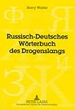 Image de Russisch-Deutsches Worterbuch Des Drogenslangs: Redaktion: V.M. Mokienko