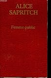 Femme-public : ma vérité