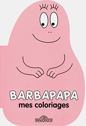 Barbapapa - Mes coloriages Barbapapa - Mes coloriages