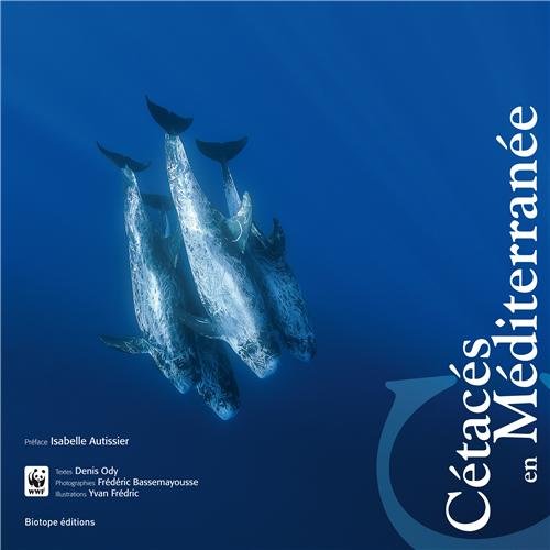 Download Cétacés en Méditerranée : 12 ans d'études pour leur protection Download Cétacés en Méditerranée : 12 ans d'études pour leur protection