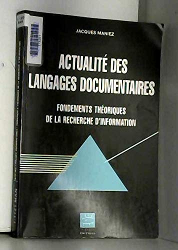 Download Actualité des langages documentaires. Les fondements théoriques de la recherche d'information Download Actualité des langages documentaires. Les fondements théoriques de la recherche d'information