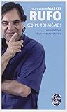 Oedipe toi-même ! : Consultations d'un pédopsychiatre