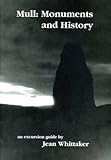 Image de Mull: Monuments and History - An Excursion Guide