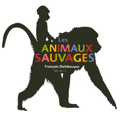 couverture de : Les animaux sauvages