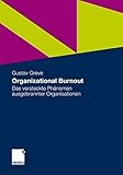 Organizational Burnout: Das versteckte Phänomen ausgebrannter Organisationen by 