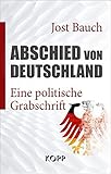 Image de Abschied von Deutschland: Eine politische Grabschrift