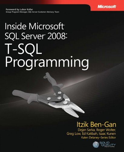 Inside Microsoft SQL Server 2008 T-SQL Programming (Developer Reference) by Itzik Ben-Gan (2009-10-03) francais Inside Microsoft SQL Server 2008 T-SQL Programming (Developer Reference) by Itzik Ben-Gan (2009-10-03) francais