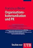 Organisationskommunikation und PR by Franzisca Weder