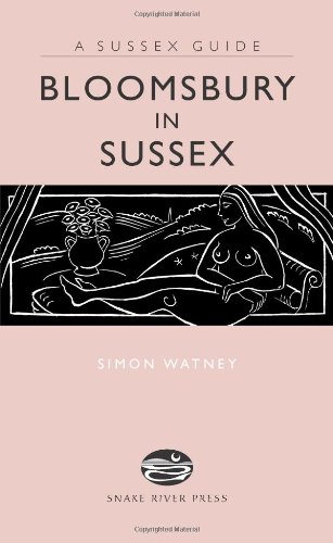 Download Bloomsbury in Sussex (Sussex Guide)