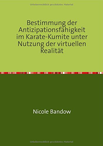 Bestimmung der Antizipationsfähigkeit im Karate-Kumite unter Nutzung der virtuellen Realität