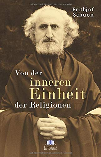 Von der inneren Einheit der Religionen