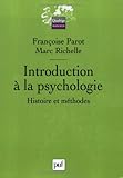 Introduction à la psychologie : Histoire et méthode