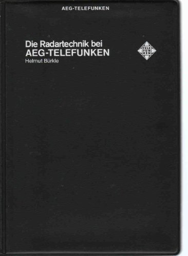 Preisvergleich Produktbild Die Radartechnik bei AEG-Telefunken