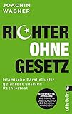 Image de Richter ohne Gesetz: Islamische Paralleljustiz gefährdet unseren Rechtsstaat - Wie Imame in Deutsch