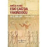 Eski &Ccedil;ağ&rsquo;da Yakındoğu (Ciltli): M.&Ouml;. 3000-330