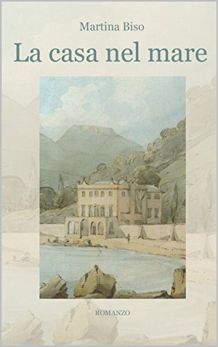 Martina Biso - La casa nel mare (2018)