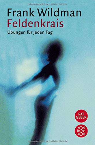 Feldenkrais: Übungen für jeden Tag