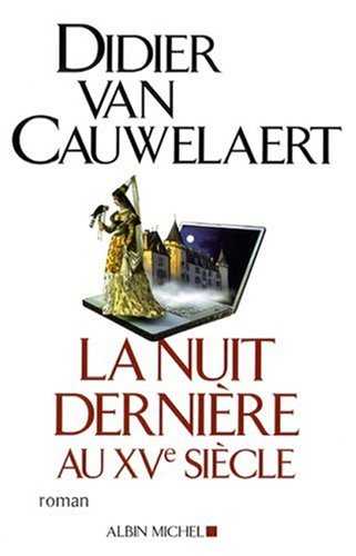 <a href="/node/11499">LA NUIT DERNIERE AU XVe SIECLE</a>