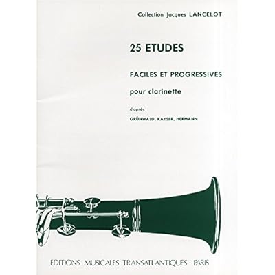 Jacques Lancelot 25 Etudes Faciles Et Progressives Fur Klarinette Pdf Kindle Mohammadgnatiu