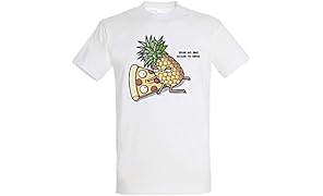 Pampling T-Shirt No One Needs to Know - Pizza &agrave; l'Ananas - 100% Coton - S&eacute;rigraphie de Haute qualit&eacute;.