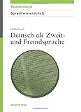 Deutsch als Zweit und Fremdsprache (Akademie Studienbücher - Sprachwissenschaft) by
