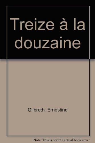 couverture de : Treize &agrave; la douzaine