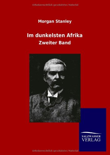 Im dunkelsten Afrika: Zweiter Band