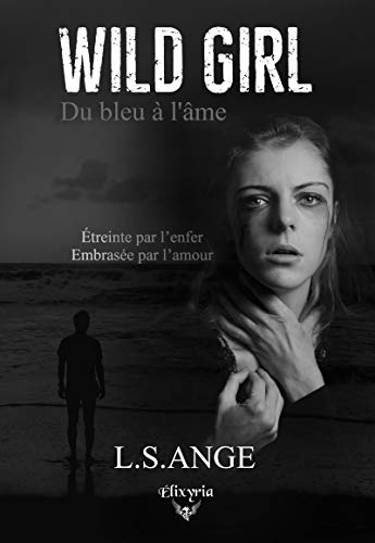 Télécharger Wild girl: Du bleu à l'âme Livre PDF Gratuit