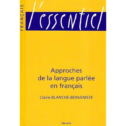 Approches de la langue parlée en français Approches de la langue parlée en français