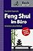 Feng Shui im Büro: Arbeiten ohne Ballast (Beck kompakt) by Danijela Saponjic