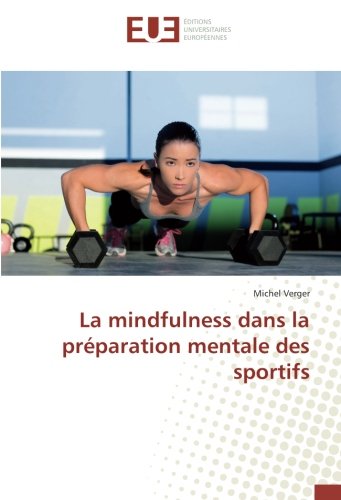 Télécharger La Mindfulness Dans La Préparation Mentale Des Sportifs PDF Livre eBook France