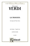 La Traviata: Chorus Parts (Italian, English Language Edition), Chorus Parts (Kalmus Edition)
