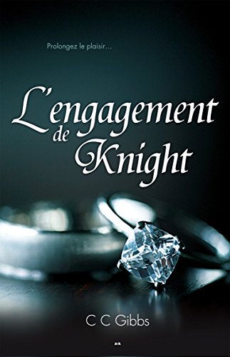 Tout ou rien, tome 3 - L'engagement de Knight en ligne Tout ou rien, tome 3 - L'engagement de Knight en ligne
