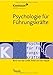Psychologie für Führungskräfte by 