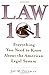 Law 101: Everything You Need to Know About the American Legal System by 