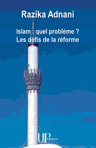 Télécharger Islam : quel problème ? Les défis de la réforme Francais PDF