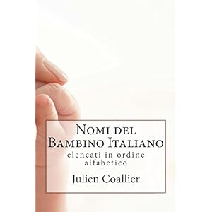 Nomi del Bambino Italiano: elencati in ordine alfabetico