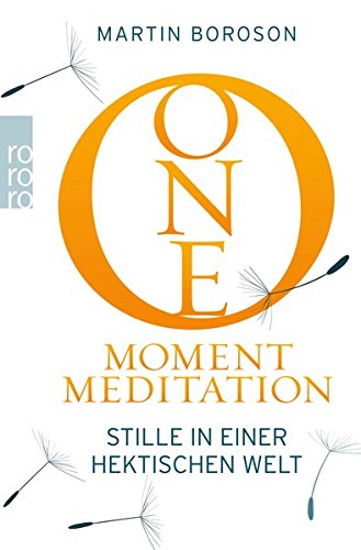 Download One Minute Meditation: Stille in einer hektischen Welt Download One Minute Meditation: Stille in einer hektischen Welt