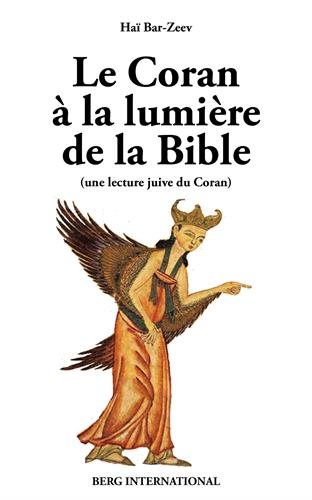 Le Coran à la lumière de la Bible: Une lecture juive du Coran francais