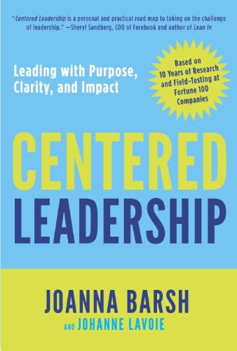 Centered Leadership: Leading with Purpose, Clarity, and Impact (English Edition)