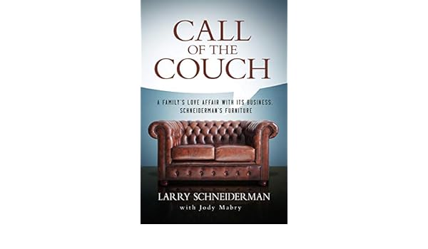 Call Of The Couch A Family S Love Affair With Its Business