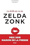 La drôle de vie de Zelda Zonk - Prix Maison de la Presse 2015