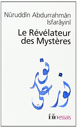 Le Révélateur des Mystères: Traité de soufisme Le Révélateur des Mystères: Traité de soufisme