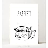 Kunstdruck / Poster KAFFEE MOPS -ungerahmt- Hund, Typografie, Arbeitsplatz, Küche, Geschenk, Spruch, Bild