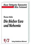 Neuer Stuttgarter Kommentar. Altes Testament.: Die Bücher Esra und Nehemia by